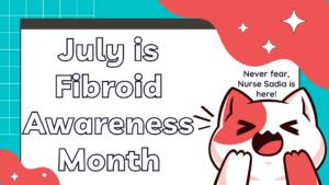 july is fibroid awareness month